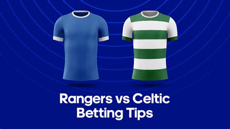 rangers v celtic odds|celtic v rangers betting oddschecker.